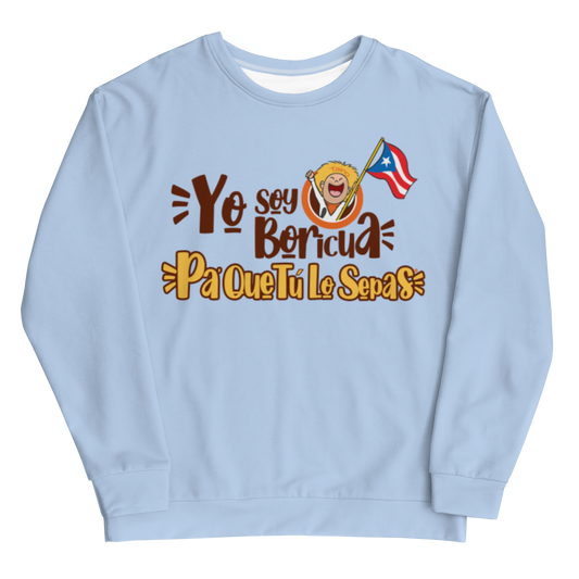 Yo Soy Boricua Pa’ Que Tú Lo Sepas | Sudadera unisex