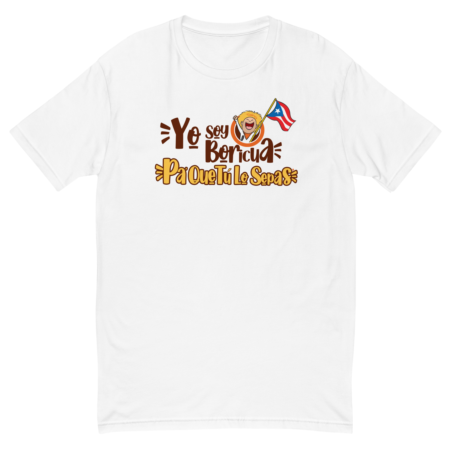 Yo Soy Boricua Pa’ Que Tú Lo Sepas | Camiseta de manga corta