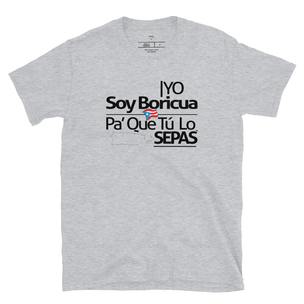 Yo Soy Boricua Pa Que Tu Lo Sepas Camiseta Unisex Sport