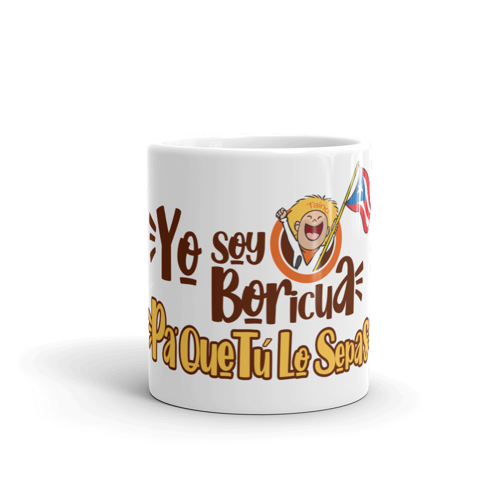 Yo Soy Boricua Pa’ Que Tú Lo Sepas | Taza blanca