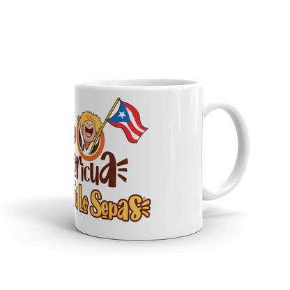 Yo Soy Boricua Pa’ Que Tú Lo Sepas | Taza blanca