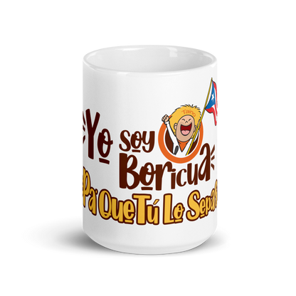 Yo Soy Boricua Pa’ Que Tú Lo Sepas | Taza blanca