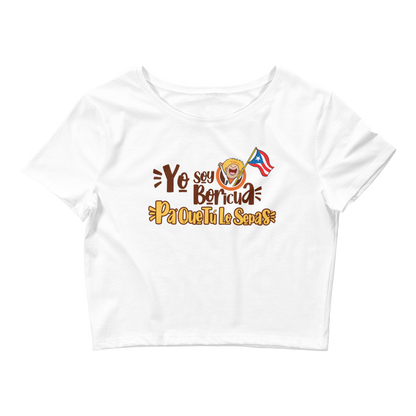 Yo Soy Boricua Pa’ Que Tú Lo Sepas | Camiseta corta para mujer